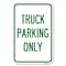 Signmission Reserved Parking Sign Truck Parking Only Heavy-Gauge Aluminum Sign, 12" x 18", A-1218-23028 A-1218-23028 - alternate 1